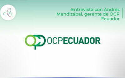 Entrevista con Andrés Mendizábal, gerente de OCP Ecuador.