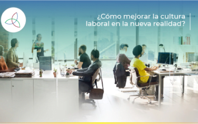 ¿Cómo mejorar la cultura laboral en la nueva realidad?