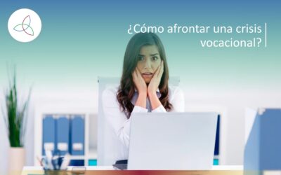 ¿Cómo afrontar una crisis vocacional?