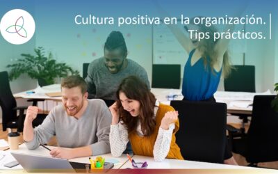 Cultura positiva en la organización.